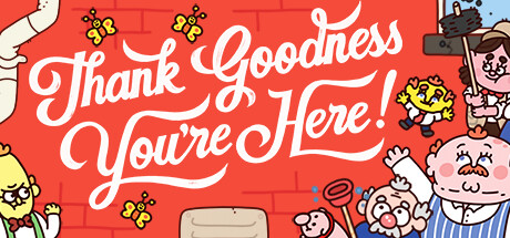 Thank Goodness Youre Here!